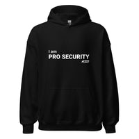 I am Pro Security Hoodie